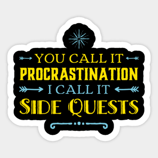 Procrastination Side Quests Humor Lazy Sticker